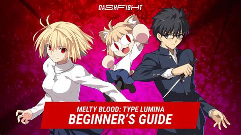 Melty Blood: Type Lumina – An Anime Fighting Game Overflowing With Style and Substance!